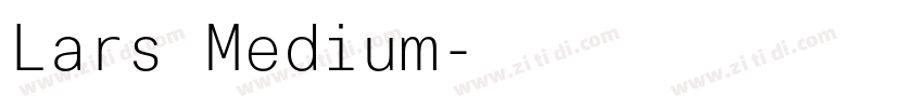 Lars Medium字体转换 Lars Medium字体转换